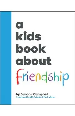 A Kids Book About Friendship - Duncan Campbell