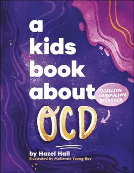 A Kids Book About OCD, Hardback/McKenzie Young-Roy