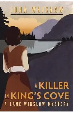 A Killer in King's Cove - Iona Whishaw