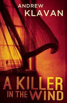 A Killer in the Wind, Paperback/Andrew Klavan