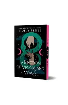 A Kingdom of Venom and Vows (Deluxe Edition) - Holly Renee