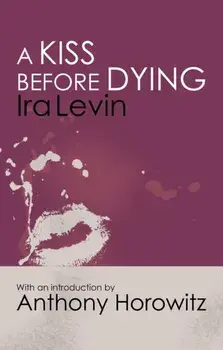A Kiss Before Dying, Paperback/Ira Levin