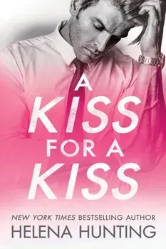A Kiss for a Kiss, Paperback/Helena Hunting