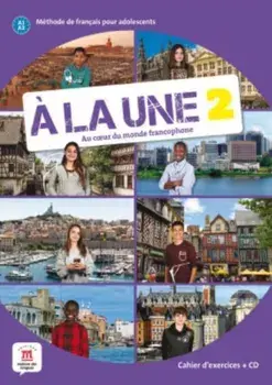 A la une. Cahier d'exercices + CD audio 2 (A1-A2)/***