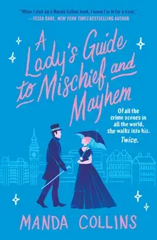 A Lady's Guide to Mischief and Mayhem, Paperback/Manda Collins
