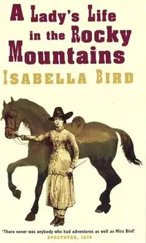 A Lady's Life In The Rocky Mountains, Paperback/Isabella L. Bird