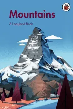 A Ladybird Book: Mountains, Hardback/***