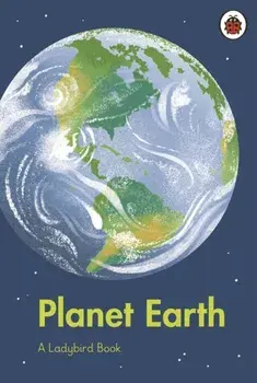 A Ladybird Book: Planet Earth, Hardback/***