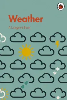 A Ladybird Book: Weather, Hardback/***