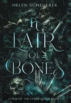 A Lair of Bones, Hardcover/Helen Scheuerer