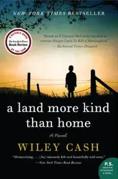 A Land More Kind Than Home, Paperback/Wiley Cash