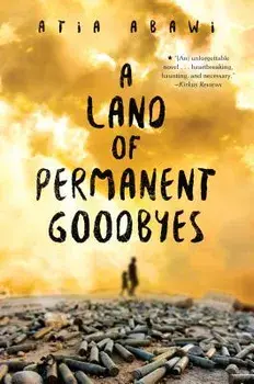 A Land of Permanent Goodbyes, Paperback/Atia Abawi
