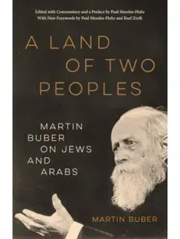 A Land of Two Peoples. Martin Buber on Jews and Arabs, First Edition, Enlarged, Paperback/Martin Buber