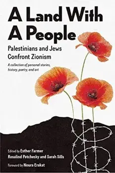 A Land With a People. Palestinians and Jews Confront Zionism, Paperback/***