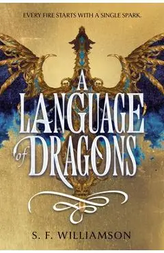 A Language of Dragons - S. F. Williamson