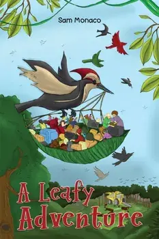 A Leafy Adventure, Paperback/Sam Monaco