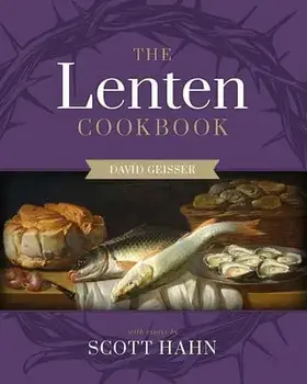 A Lenten Cookbook, Hardcover/David Geisser