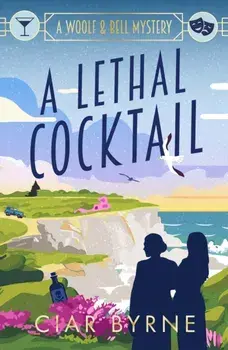 A Lethal Cocktail. A totally gripping new cosy Golden Age mystery for fans of Agatha Christie and The Mitford Murders, Paperback/Ciar Byrne