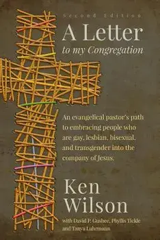 A Letter to My Congregation, Second Edition, Paperback/Ken Wilson