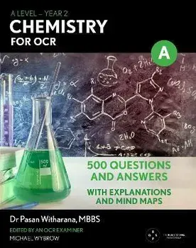 A Level Chemistry For OCR: Year 2. 500 Questions and Answers, Paperback/MBBS, Dr Pasan Witharana