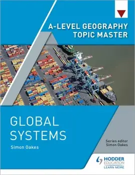 A-level Geography Topic Master: Global Systems, Paperback/Simon Oakes
