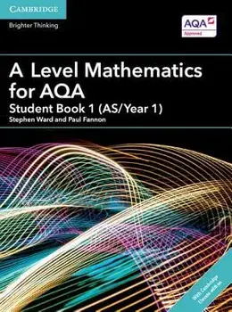A Level Mathematics for AQA Student Book 1 (AS/Year 1) with Digital Access (2 Years). New ed/Paul Fannon