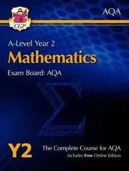 A-Level Maths for AQA: Year 2 Student Book with Online Edition/CGP Books
