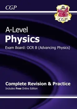 A-Level Physics: OCR B Year 1 & 2 Complete Revision & Practice with Online Edition, Paperback/***