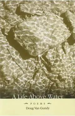 A Life Above Water - Doug Van Gundy