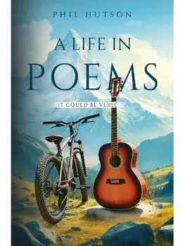 A Life in Poems: It Could be Verse, Paperback/Phil Hutson