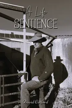 A Life Sentience, Paperback/David Catford