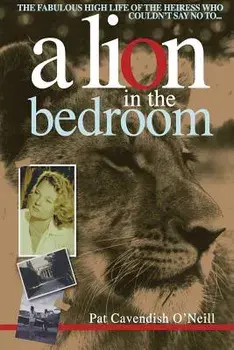 A Lion in the Bedroom, Paperback/Pat Cavendish O'Neill