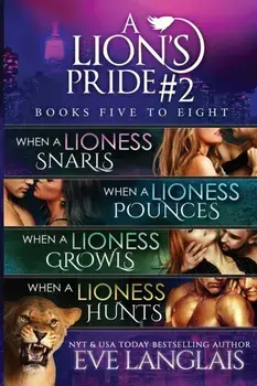A Lion's Pride #2: Books 5 - 8, Paperback/Eve Langlais