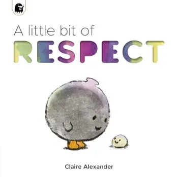 A Little Bit of Respect, Paperback/Claire Alexander