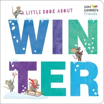 A Little Book about Winter, Board book/Leo Lionni
