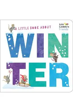 A Little Book about Winter - Leo Lionni