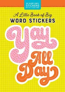 A Little Book of Big Word Stickers, Hardcover/Pipsticks(r)+workman(r)