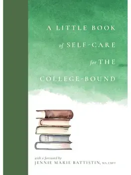 A Little Book of Self-Care for the College-Bound, Hardback/***