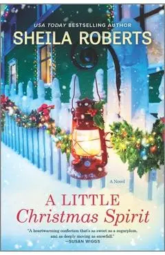 A Little Christmas Spirit - Sheila Roberts