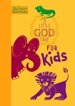 A Little God Time for Kids (Faux Leather Edition)/Broadstreet Publishing Group LLC