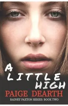 A Little High - Paige Dearth