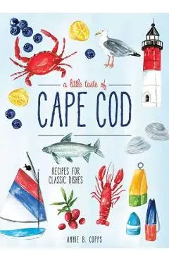 A Little Taste of Cape Cod - Annie B. Copps