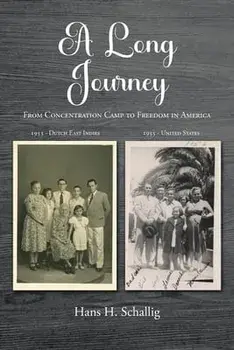 A Long Journey: From Concentration Camp to Freedom in America, Paperback/Hans H. Schallig