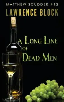 A Long Line of Dead Men, Hardcover/Lawrence Block