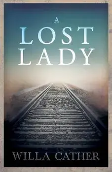 A Lost Lady;With an Excerpt by H. L. Mencken, Paperback/Willa Cather