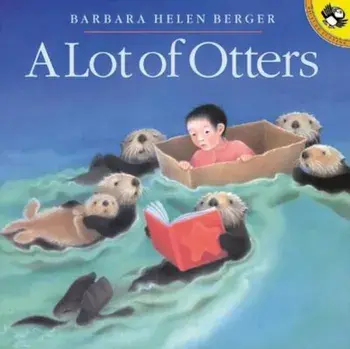 A Lot of Otters, Paperback/Barbara Helen Berger