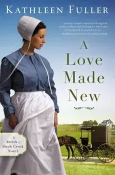 A Love Made New, Paperback/Kathleen Fuller