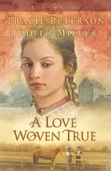 A Love Woven True/Tracie Peterson
