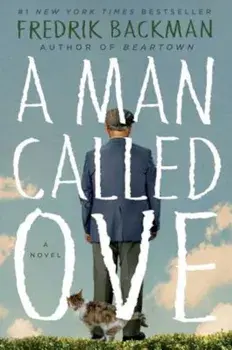 A Man Called Ove, Hardcover/Fredrik Backman