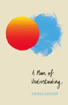 A Man of Understanding, Paperback/Diana Janney
